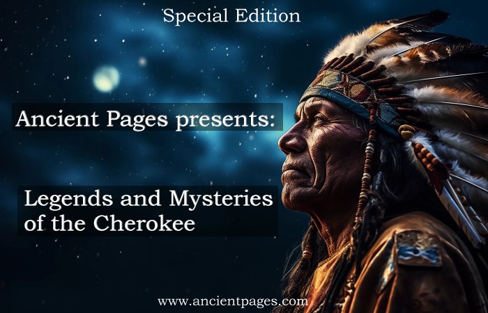 Legends and Mysteries of The Cherokee